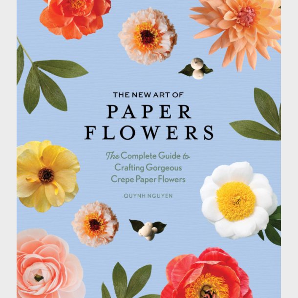 The New Art of Paper Flowers